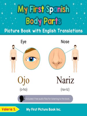 cover image of My First Spanish Body Parts Picture Book with English Translations